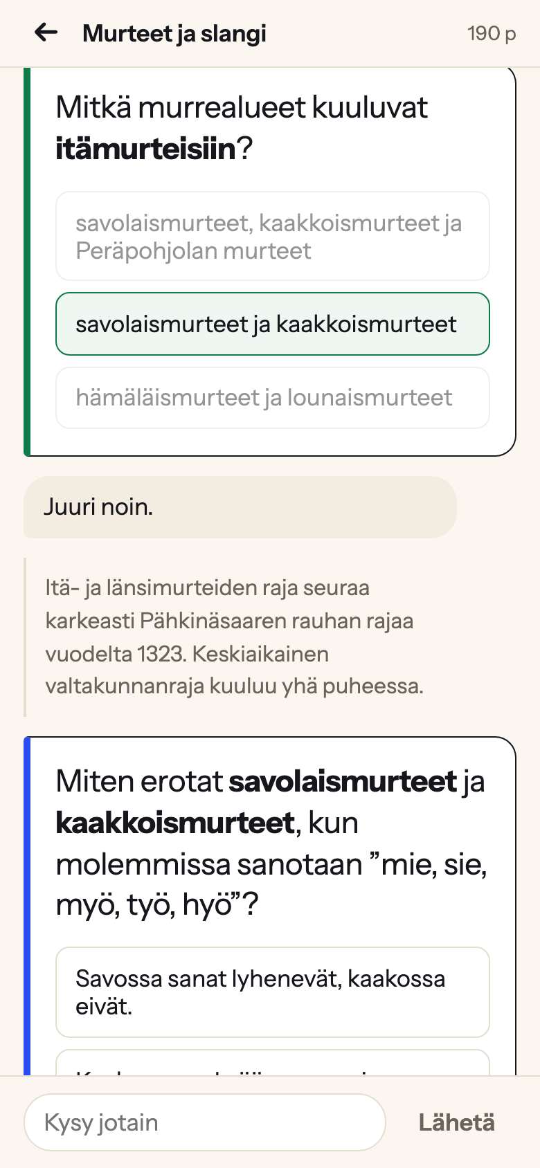 Kysymys chatissa. Oikea vaihtoehto on vihreällä, ja Muizi vastaa: Juuri noin.